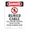 Signmission Safety Sign, OSHA Danger, 5" Height, Buried Cable Call Before, Portrait OS-DS-D-35-V-1743 - alternate 1